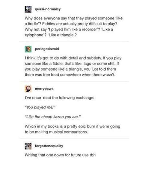 i played you like the cheap kazoo you are